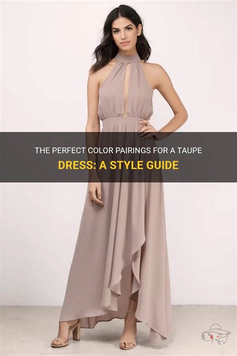 Taupe Dress: The Ultimate Guide