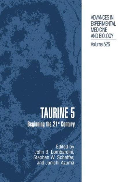 Taurine 5 Beginning the 21st Century 1st Edition Doc