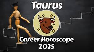 Taurus Horoscope Career Tomorrow