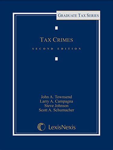 Tax Crimes 2015 Lexisnexis Graduate Tax Series Kindle Editon