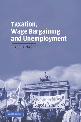 Taxation, Wage Bargaining, and Unemployment PDF