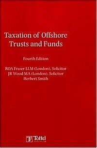 Taxation of Offshore Trusts and Funds 4th Edition Kindle Editon