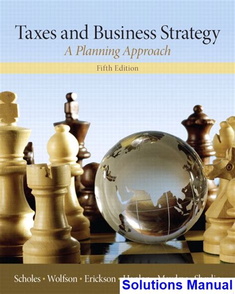 Taxes Business Strategy Solutions Manual Download Reader