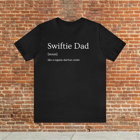 Taylor Swift's Dad Shirt: A Universal Symbol of Fatherhood and Fandom