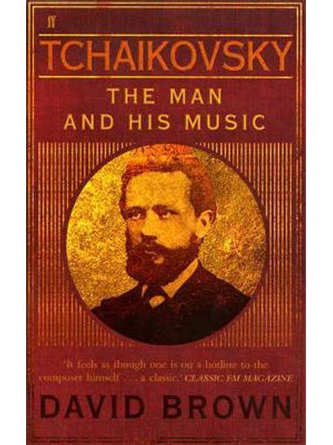Tchaikovsky The Man and His Music Reader