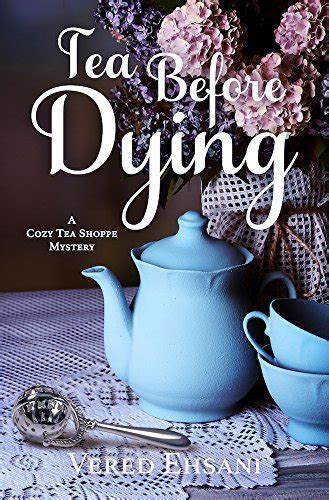 Tea before Dying Cozy Tea Shoppe Mysteries Volume 3 Epub