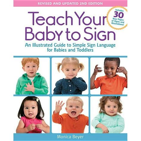 Teach Your Baby to Sign An Illustrated Guide to Simple Sign Language for Babies Reader