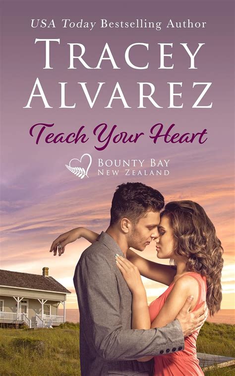 Teach Your Heart A Small Town Romance Bounty Bay Series Book 3 PDF