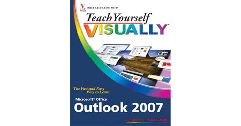 Teach Yourself VISUALLY Outlook 2007 (Teach Yourself VISUALLY (Tech)) Kindle Editon