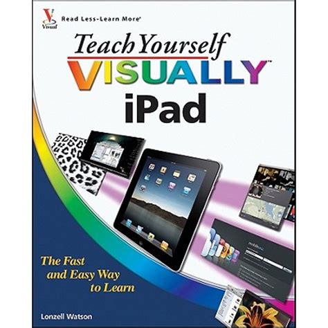Teach Yourself VISUALLY iPad (Teach Yourself VISUALLY (Tech)) Reader