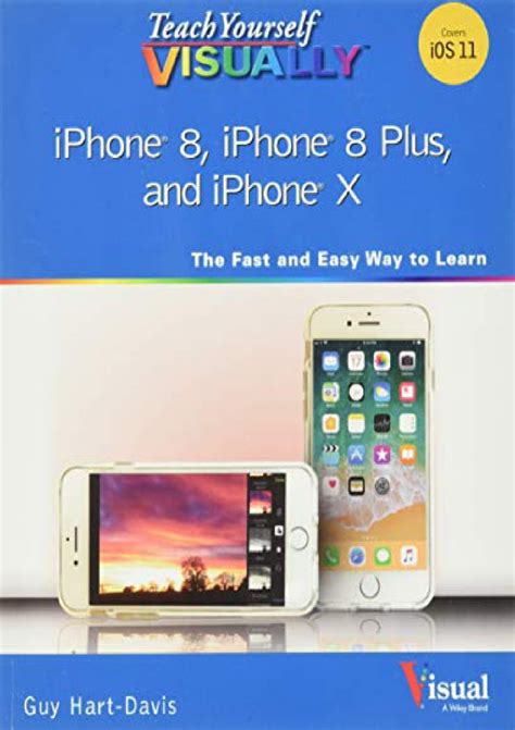 Teach Yourself VISUALLY iPhone 8 iPhone 8 Plus and iPhone X Teach Yourself VISUALLY Tech Kindle Editon