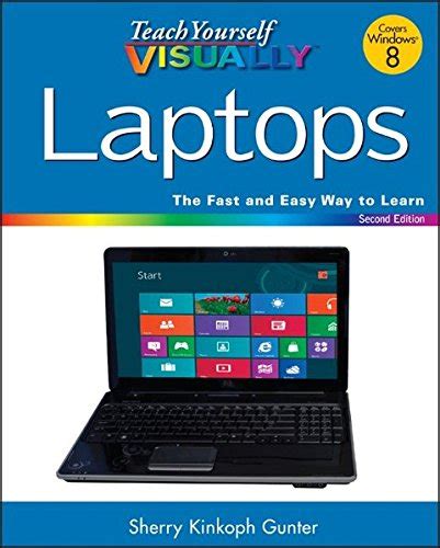 Teach Yourself Visually Laptops 2nd Edition Reader