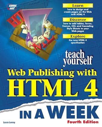 Teach Yourself Web Publishing With Html in a Week Epub