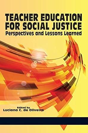 Teacher Education for Social Justice Perspectives and Lessons Learned Doc