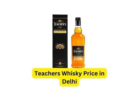 Teachers Whisky Price in Delhi: Your Guide to Affordable Excellence