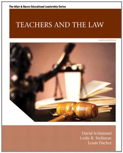 Teachers and the Law 9th Edition Allyn and Bacon Educational Leadership Kindle Editon