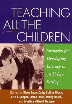 Teaching All the Children Strategies for Developing Literacy in an Urban Setting Solving Problems in the Teaching of Literacy Doc