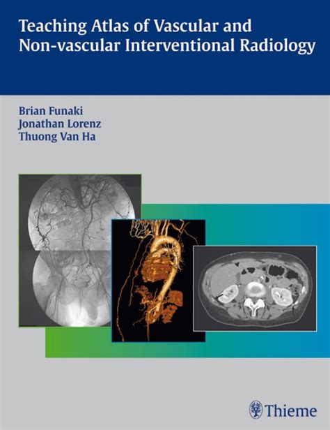 Teaching Atlas of Vascular and Non-Vascular Interventional Radiology Reader