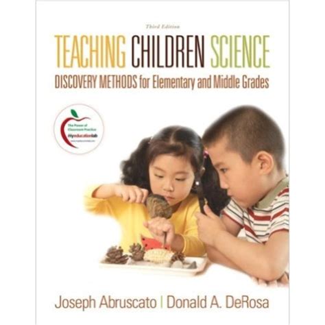 Teaching Children Science Discovery Methods for Elementary and Middle Grades 3th Edition Doc