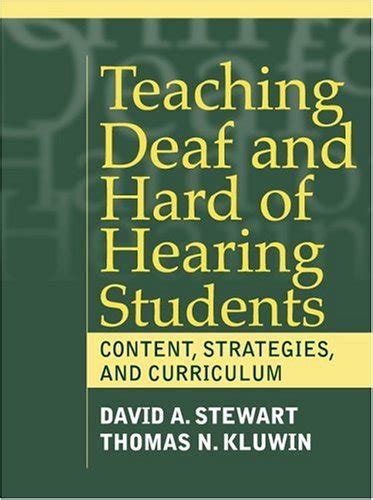 Teaching Deaf and Hard of Hearing Students Content Strategies and Curriculum Kindle Editon