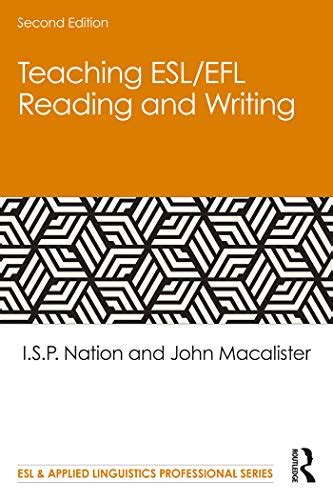 Teaching ESL EFL Reading and Writing ESL and Applied Linguistics Professional Series Reader