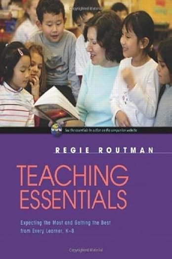 Teaching Essentials: Expecting the Most and Getting the Best from Every Learner, K-8 Ebook Doc