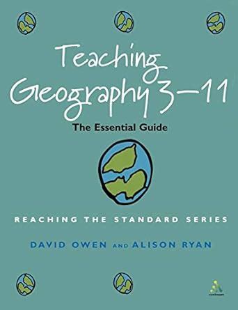 Teaching Geography 3-11 Reaching the Standard Epub