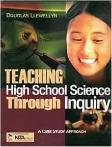 Teaching High School Science Through Inquiry A Case Study Approach 1st Edition Epub