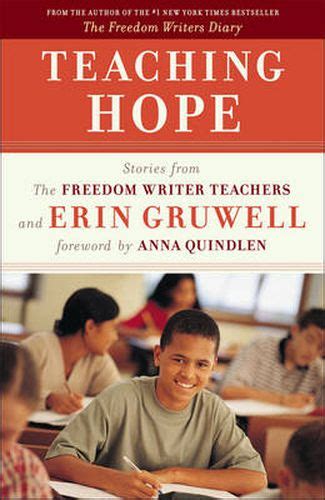 Teaching Hope: Stories from the Freedom Writer Teachers and Erin Gruwell Doc
