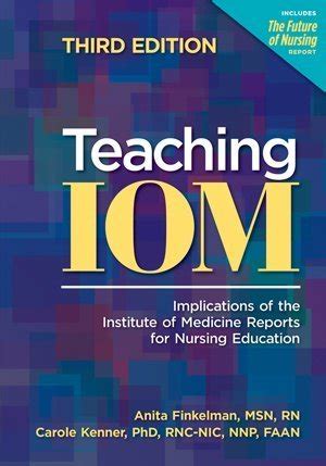 Teaching IOM Implications of the Institute of Medicine Reports for Nursing Education Doc