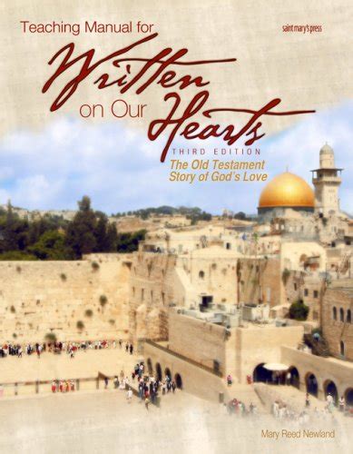 Teaching Manual for Written on Our Hearts 2009 The Old Testament Story of God s Love Third Edition Reader