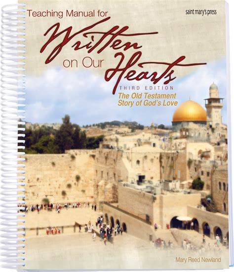 Teaching Manual for Written on Our Hearts 2009 The Old Testament Story of God s Love Third Edition Reader