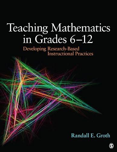 Teaching Mathematics in Grades 6 - 12: Developing Research-Based Instructional Practices (Paperback) Ebook Kindle Editon