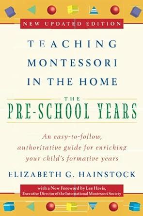 Teaching Montessori in the Home The Pre-School Years Kindle Editon