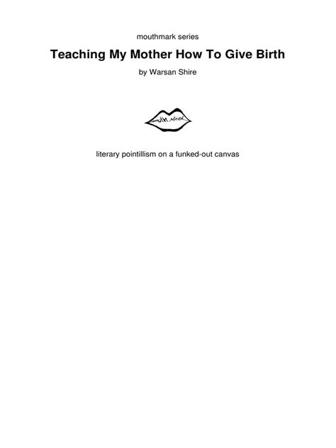 Teaching My Mother How To Give Birth Warsan Shire PDF Epub