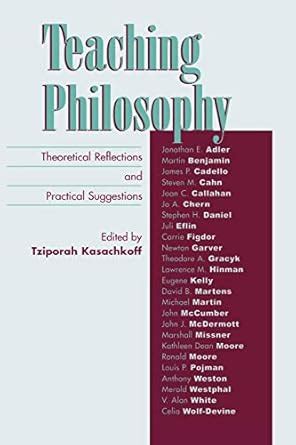 Teaching Philosophy Theoretical Reflections and Practical Suggestions Epub