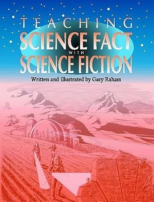 Teaching Science Fact with Science Fiction Reader