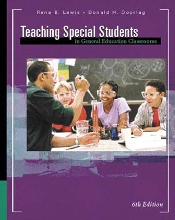 Teaching Special Students In General Education Classrooms 6th Ebook Reader