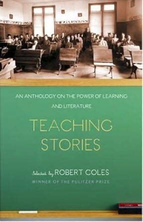 Teaching Stories An Anthology on the Power of Learning and Literature Modern Library Paperback Epub