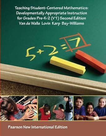Teaching Student-Centered Mathematics Developmentally Appropriate Instruction for Grades Pre-K-2 Volume I Enhanced Pearson eText Access Card 3rd Edition Kindle Editon