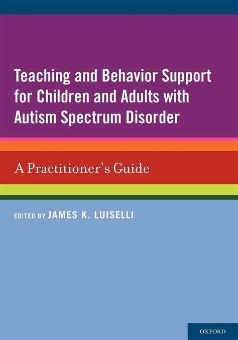 Teaching and Behavior Support for Children and Adults with Autism Spectrum Disorder A Practitioner&a Epub