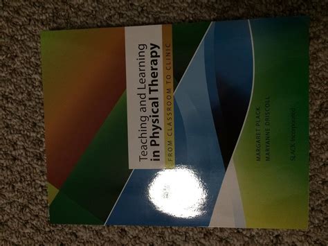 Teaching and Learning in Physical Therapy: From Classroom to Clinic (Paperback) Ebook Kindle Editon