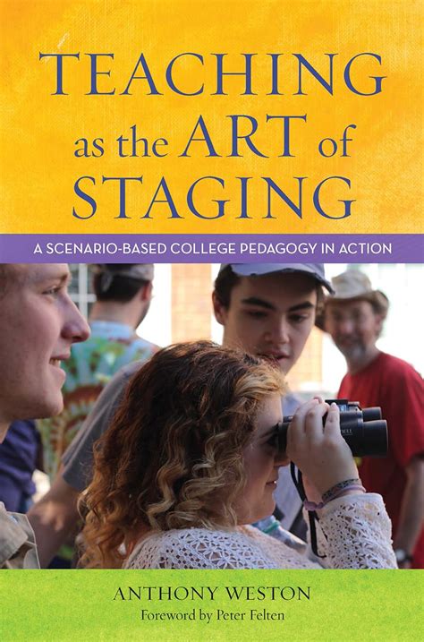 Teaching as the Art of Staging A Scenario-Based College Pedagogy in Action PDF