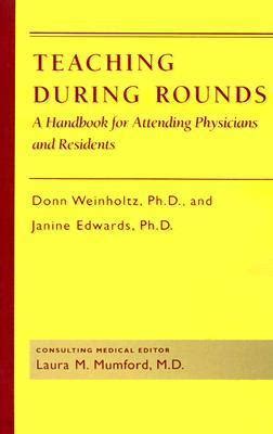 Teaching during Rounds A Handbook for Attending Physicians and Residents Epub