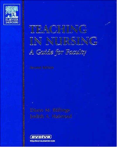 Teaching in Nursing: A Guide for Faculty, 3e (Billings, Teaching in Nursing: A Guide for Faculty) Ebook PDF