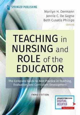 Teaching in Nursing and Role of the Educator The Complete Guide to Best Practice in Teaching Doc