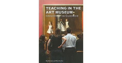 Teaching in the Art Museum: Interpretation as Experience Ebook Epub