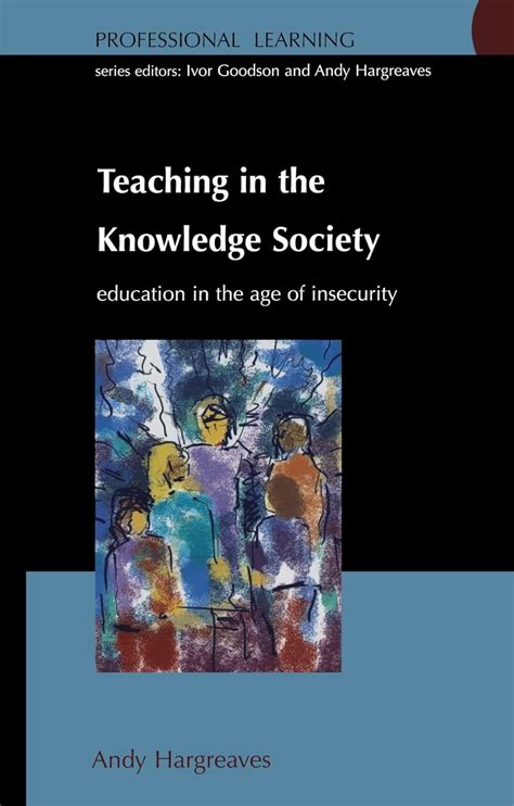 Teaching in the Knowledge Society Education in the Age of Insecurity Doc