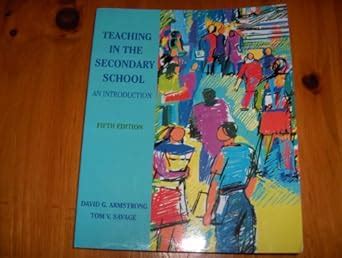 Teaching in the Secondary School An Introduction 5th Edition Reader