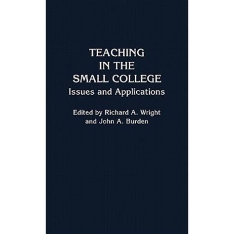 Teaching in the Small College Issues and Applications Doc